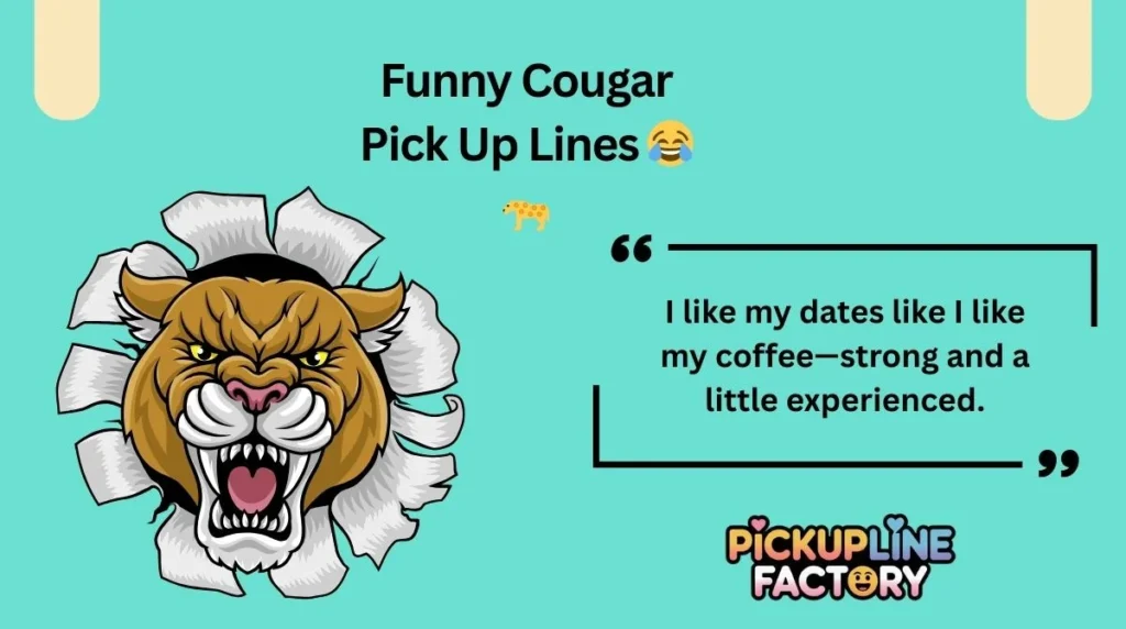 Funny Cougar Pick Up Lines 😂🐆