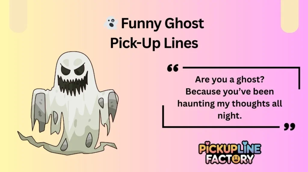 đ» Funny Ghost Pick-Up Lines