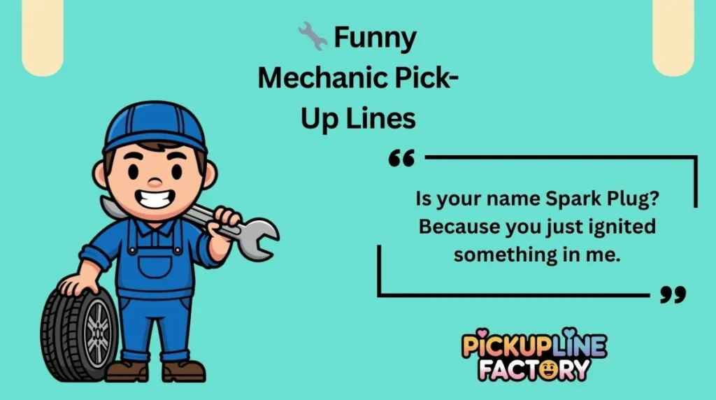 đ§ Funny Mechanic Pick-Up Lines