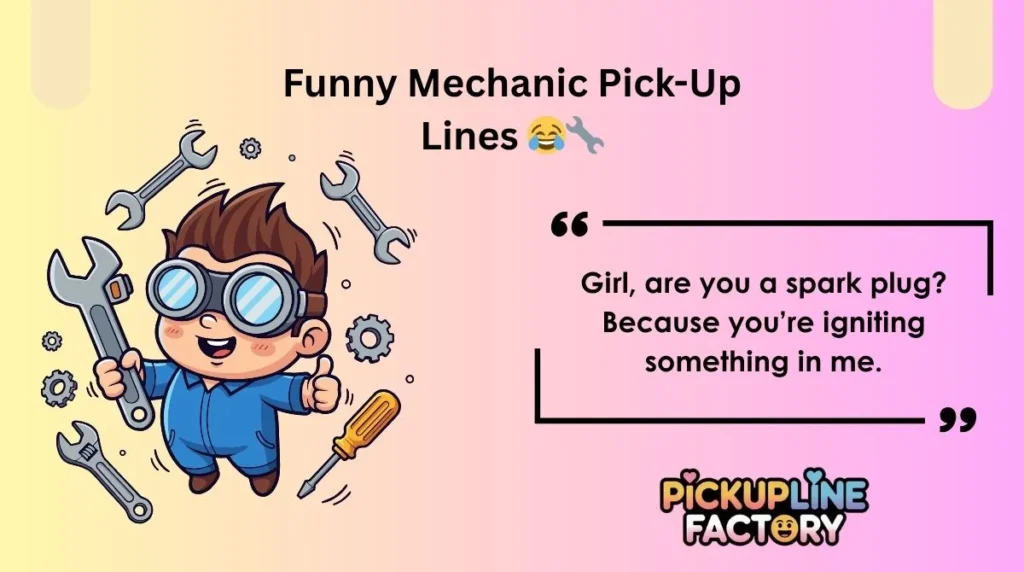 Funny Mechanic Pick-Up Lines đđ§