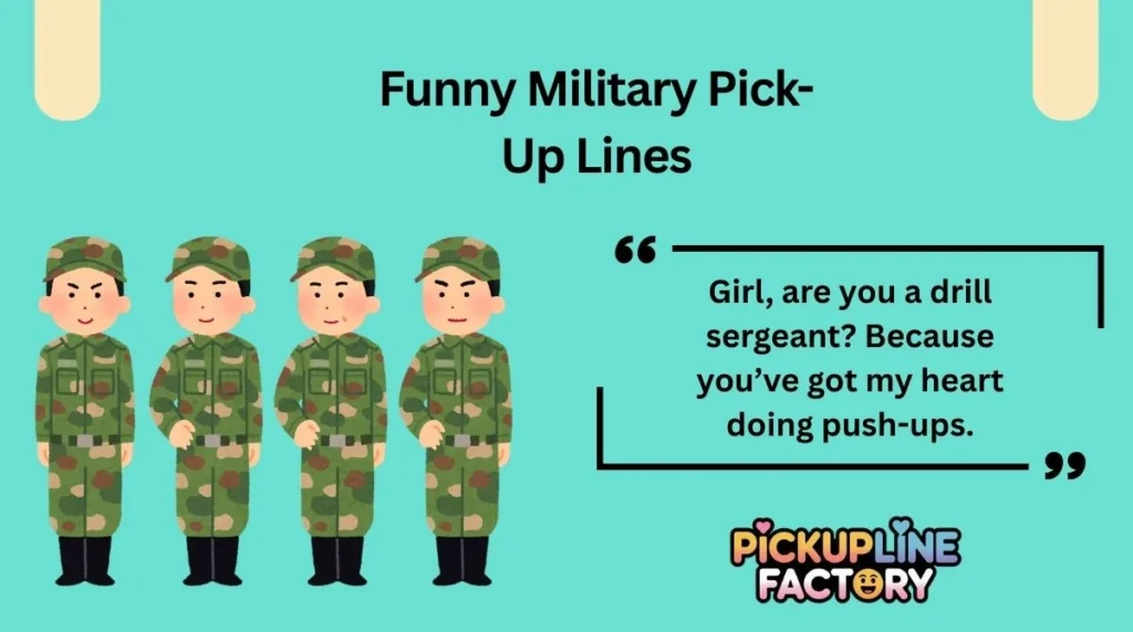 Funny Military Pick-Up Lines