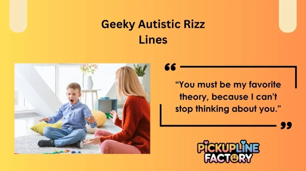 Geeky Autistic Rizz Lines