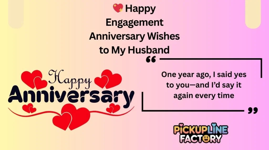💖 Happy Engagement Anniversary Wishes to My Husband