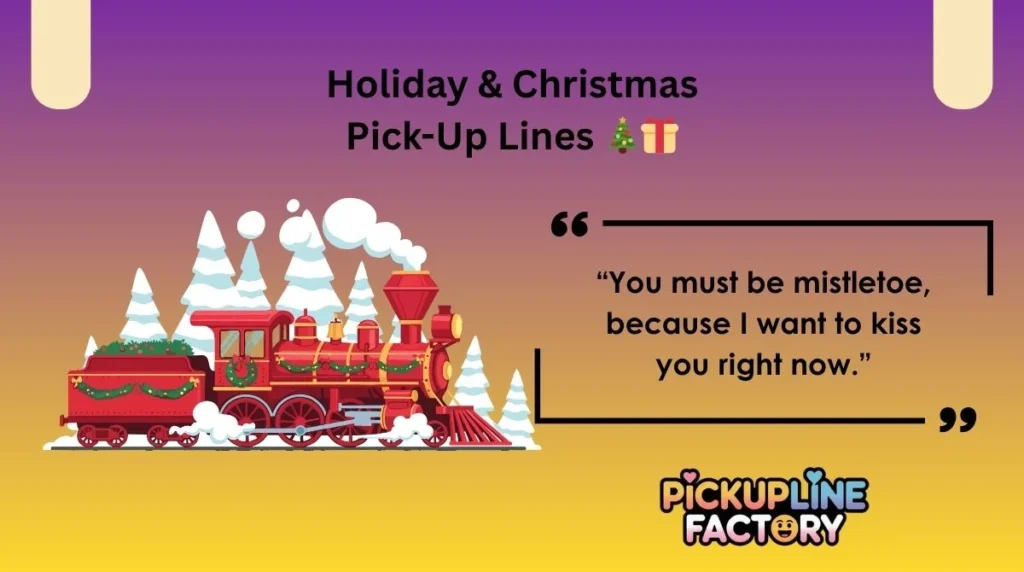 Holiday & Christmas Pick-Up Lines 🎄🎁