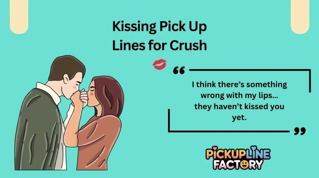 Kissing Pick Up Lines for Crush 💋