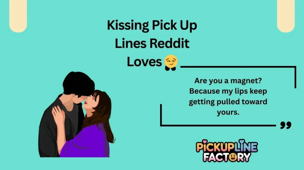 Kissing Pick Up Lines Reddit Loves 😏