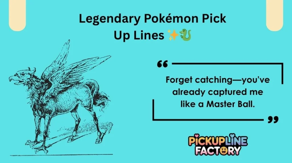 Legendary Pokémon Pick Up Lines ✨🐉