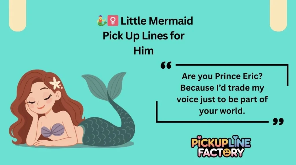 đ§ââď¸ Little Mermaid Pick Up Lines for Him