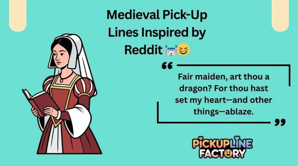 Medieval Pick-Up Lines Inspired by Reddit 🏰😆