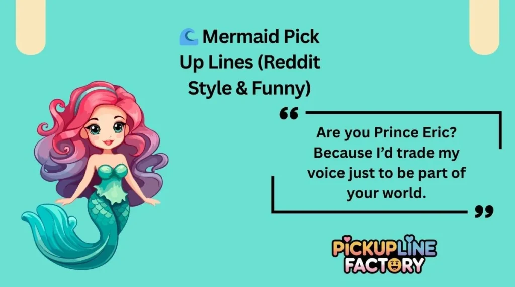 đ Mermaid Pick Up Lines (Reddit Style & Funny)
