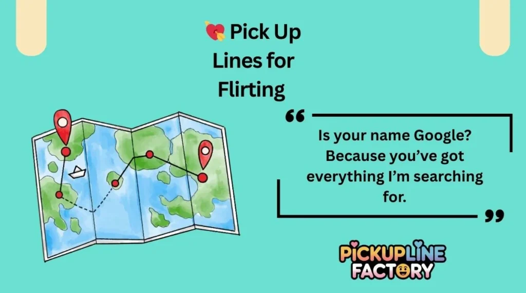 💘 Pick Up Lines for Flirting