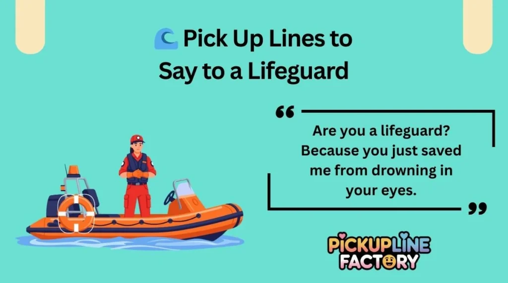 🌊 Pick Up Lines to Say to a Lifeguard