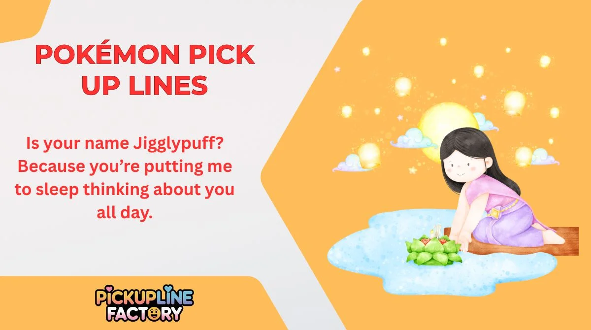 Pokémon Pick Up Lines