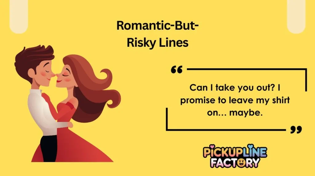 Romantic-But-Risky Lines