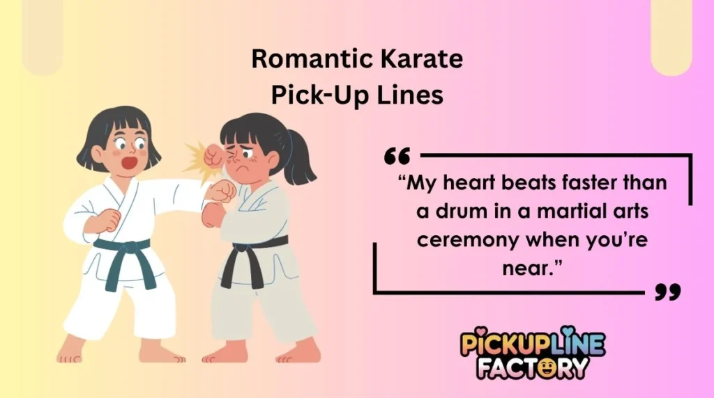 Romantic Karate Pick-Up Lines