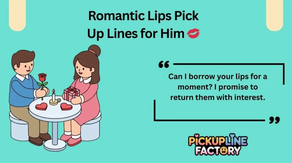 Romantic Lips Pick Up Lines for Him 💋