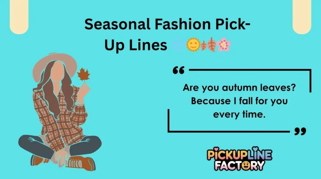 Seasonal Fashion Pick-Up Lines âď¸đđđ¸