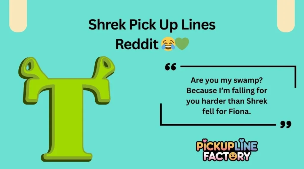 Shrek Pick Up Lines Reddit 😂💚