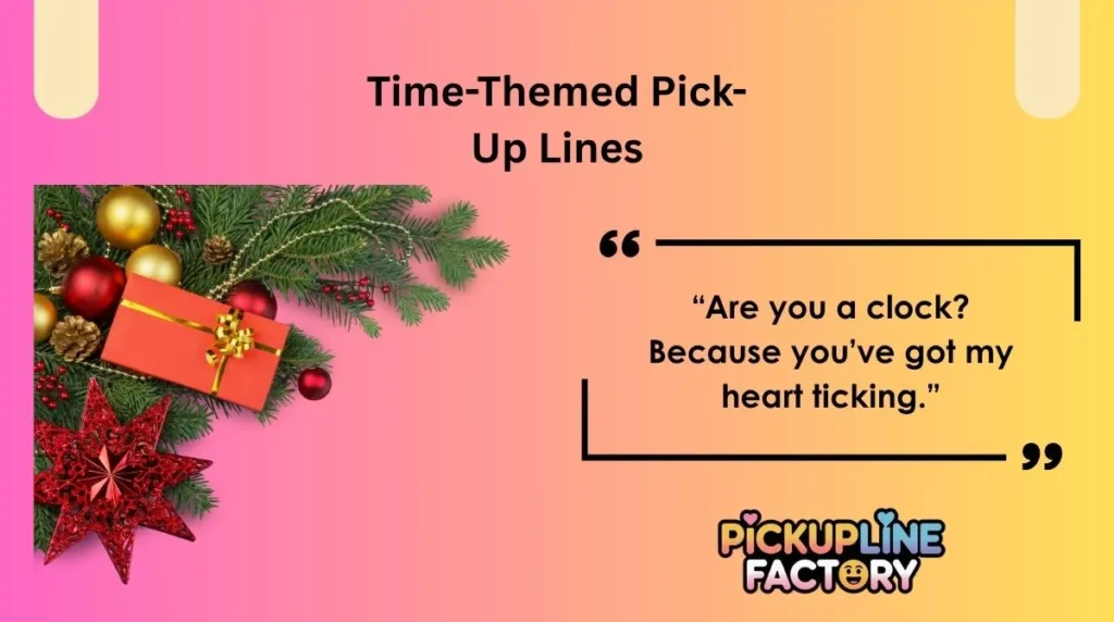 Time-Themed Pick-Up Lines
