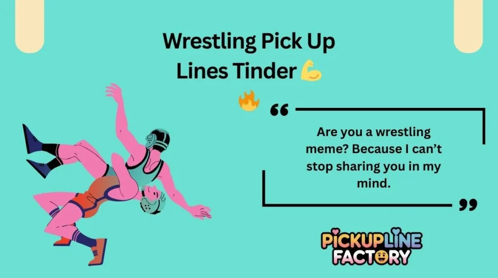 Wrestling Pick Up Lines Tinder 💪🔥