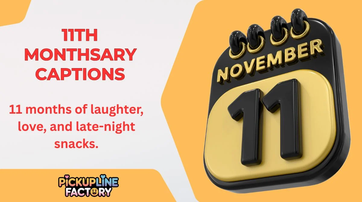 11th Monthsary Captions