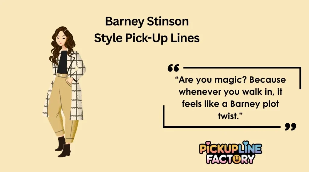 Barney Stinson Style Pick-Up Lines