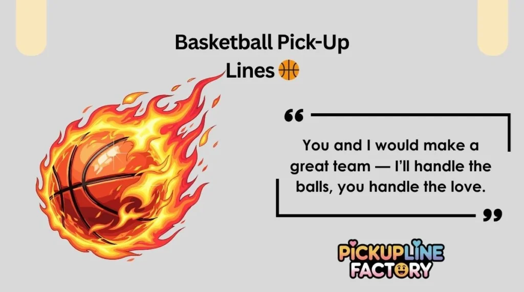 Basketball Pick-Up Lines 🏀