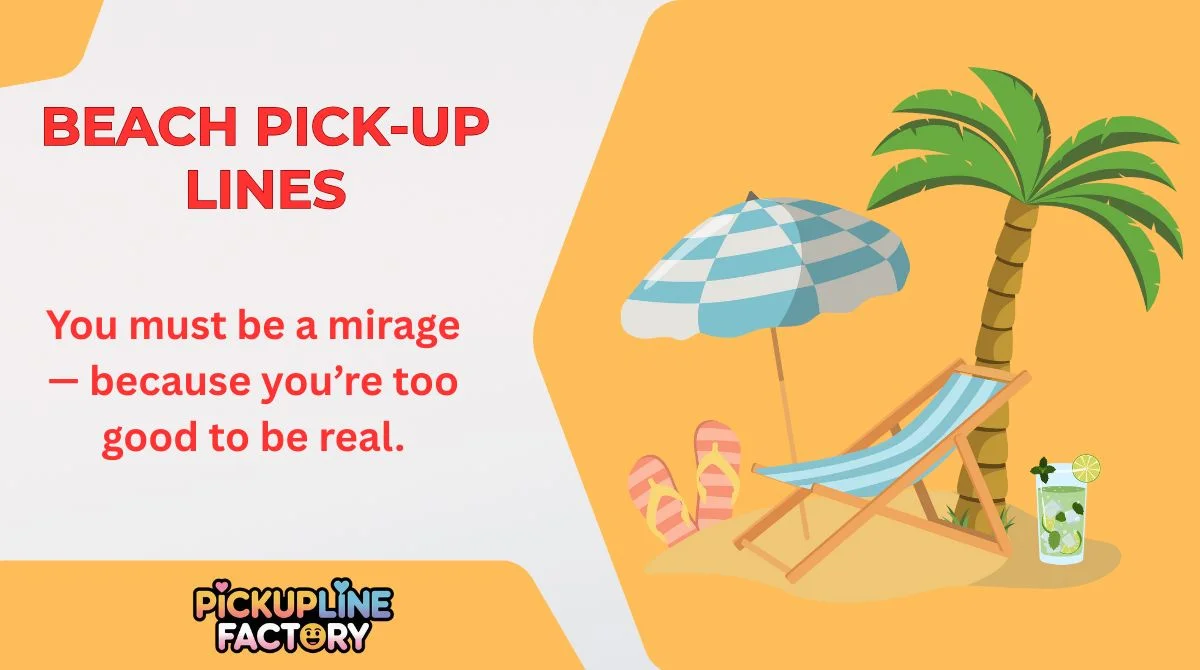 Beach Pick-Up Lines