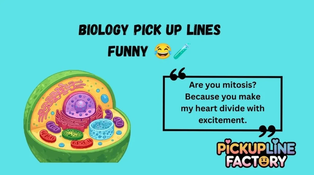 Biology Pick Up Lines Funny 😂🧪