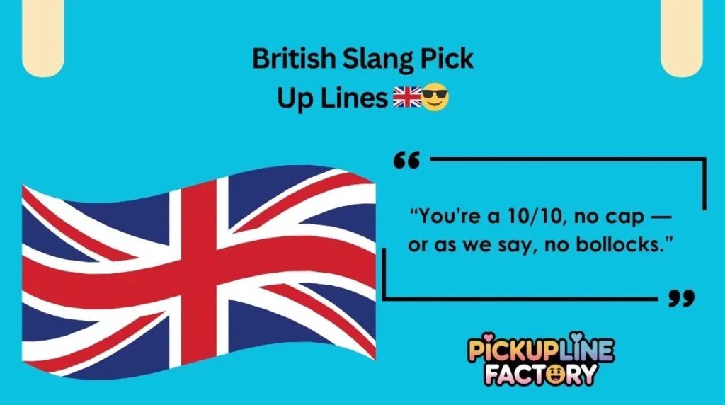 British Slang Pick Up Lines 🇬🇧😎