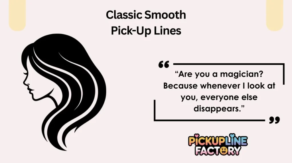 Classic Smooth Pick-Up Lines