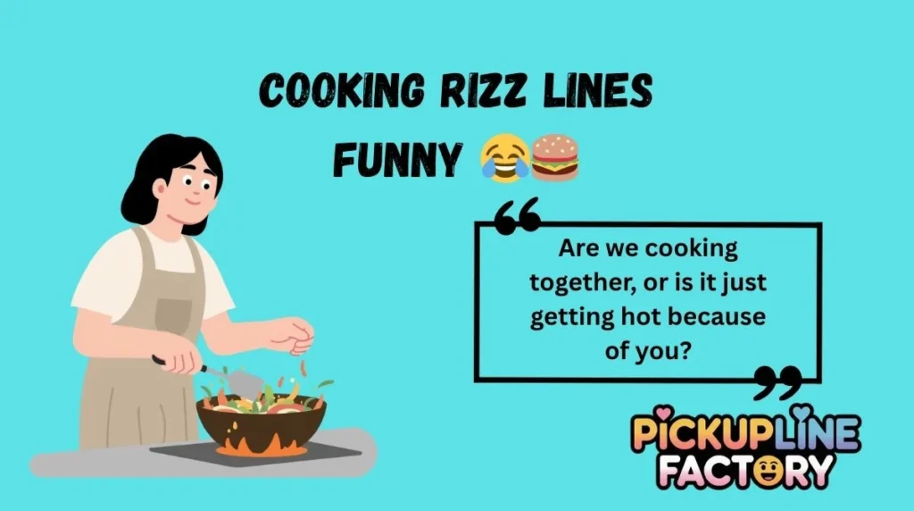Cooking Rizz Lines Funny 😂🍔