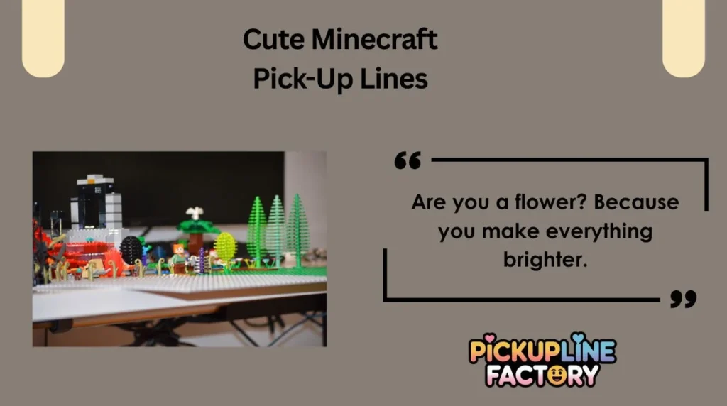 Cute Minecraft Pick-Up Lines