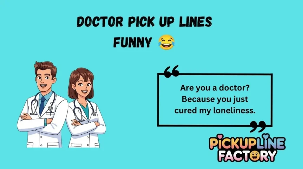 Doctor Pick Up Lines Funny 😂