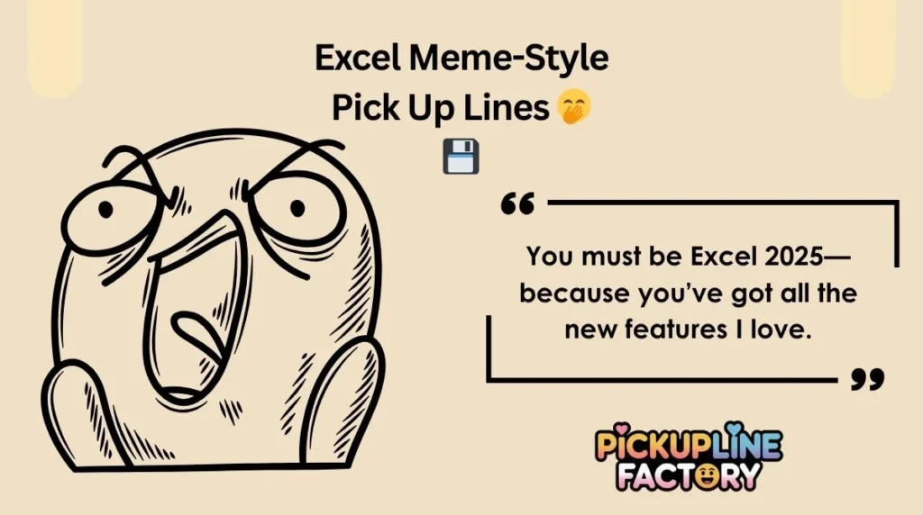Excel Meme-Style Pick Up Lines đ€đŸ