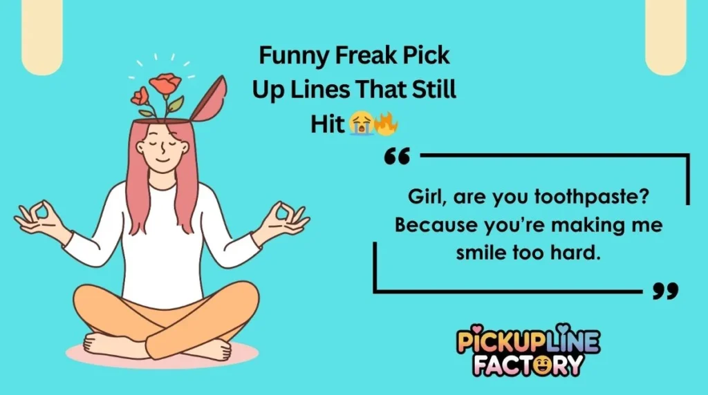 Funny Freak Pick Up Lines That Still Hit 😭🔥