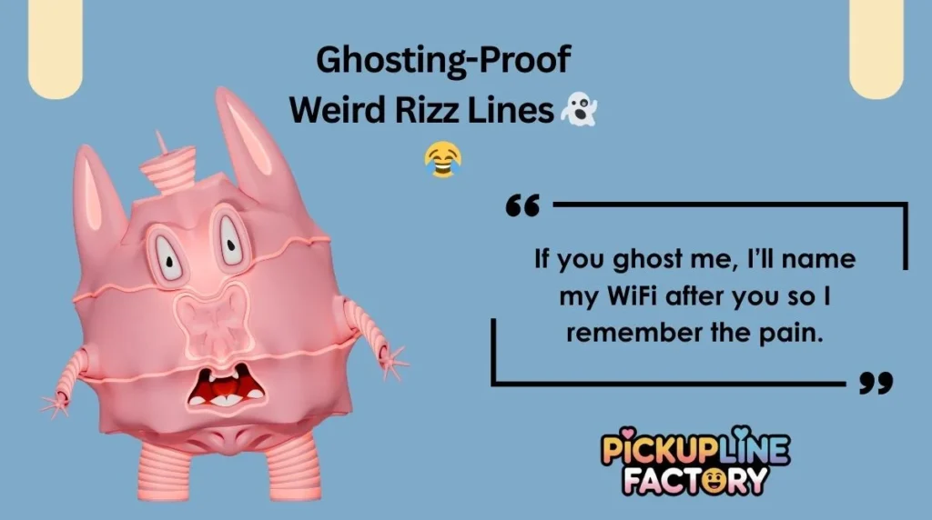 Ghosting-Proof Weird Rizz Lines 👻😂