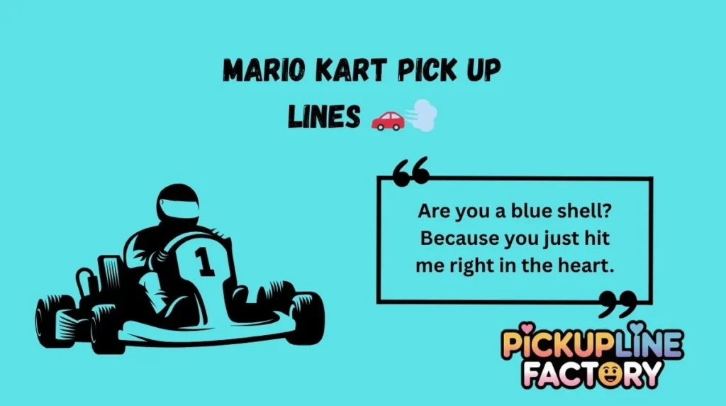 Mario Kart Pick Up Lines 🚗💨