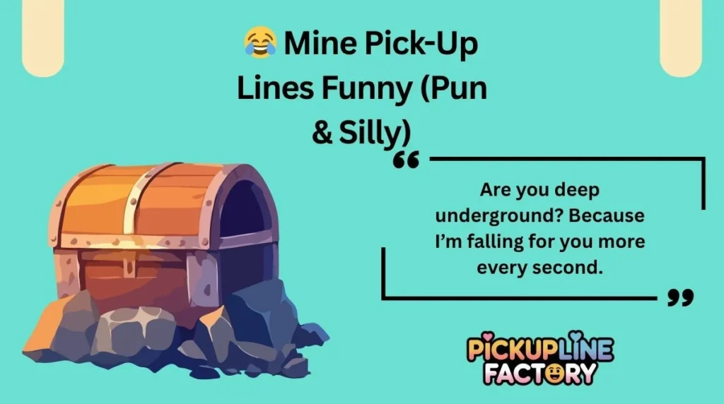 😂 Mine Pick-Up Lines Funny (Pun & Silly)