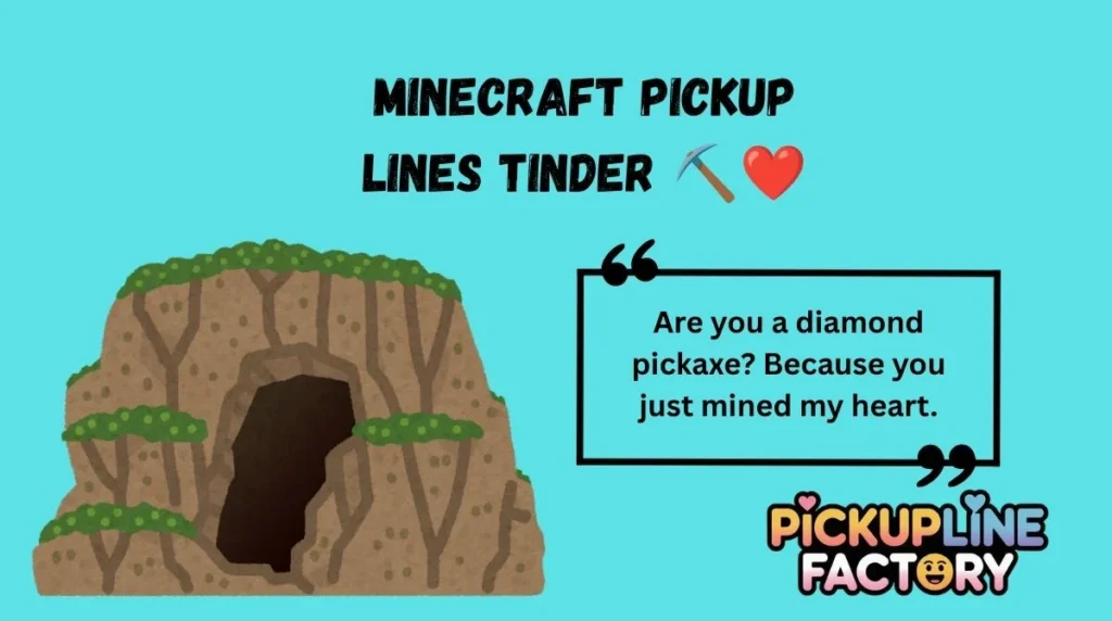 Minecraft Pickup Lines Tinder âď¸â¤ď¸