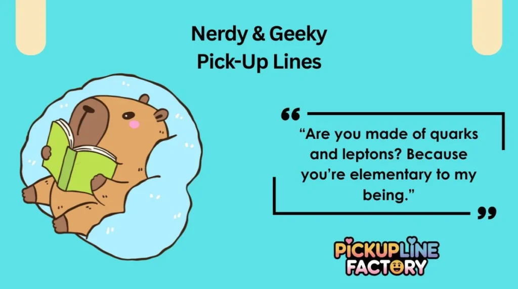 Nerdy & Geeky Pick-Up Lines