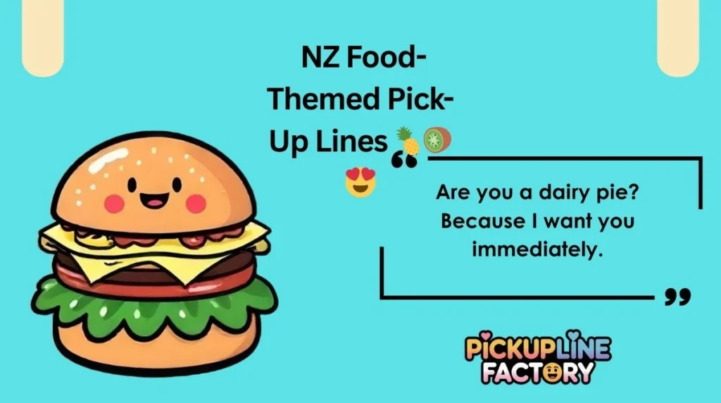  NZ Food-Themed Pick-Up Lines 🍍🥝😍