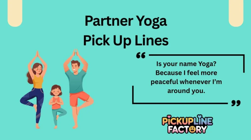Funny Yoga Pick Up Lines