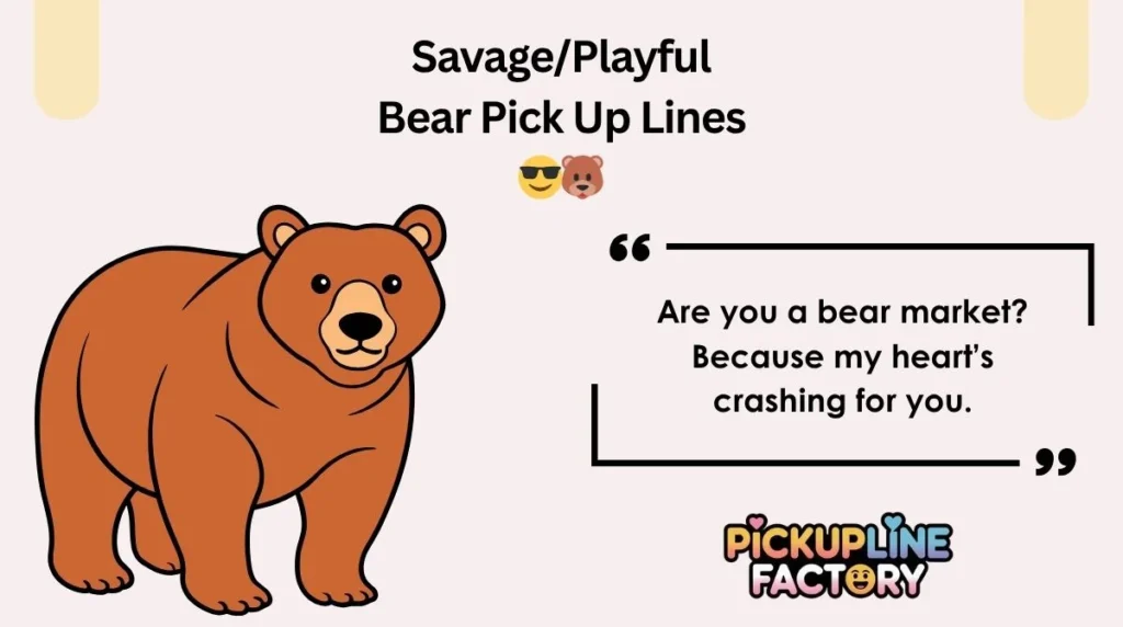 Savage/Playful Bear Pick Up Lines 😎🐻