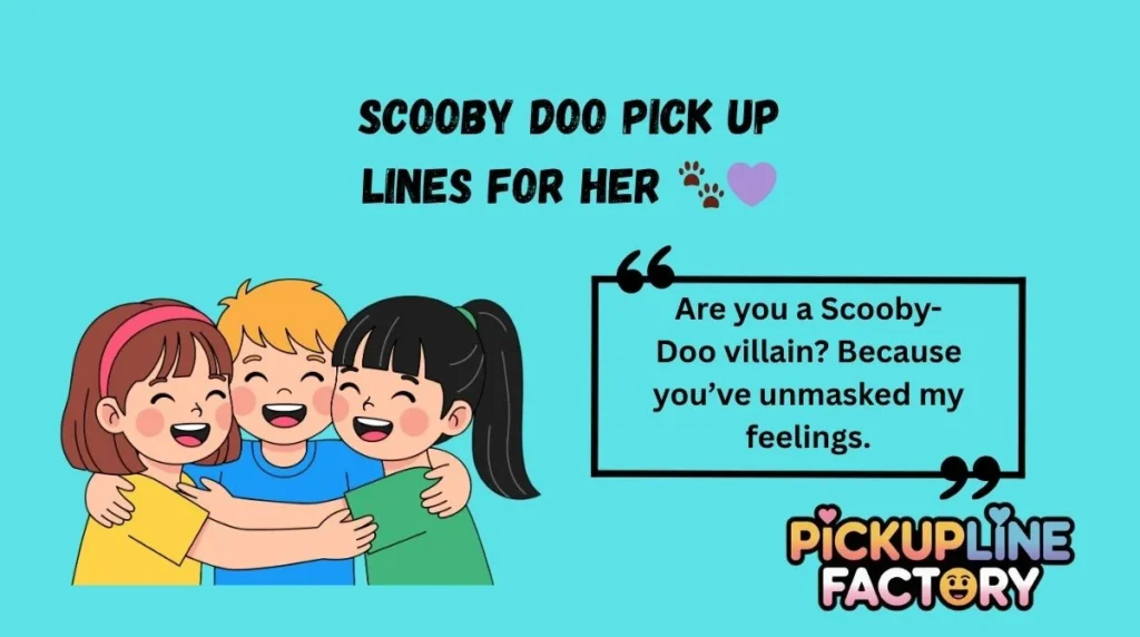 Scooby Doo Pick Up Lines for Her 🐾💜