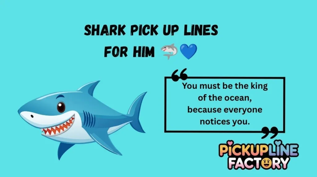 Shark Pick Up Lines For Him 🦈💙