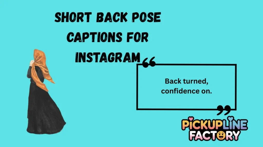 164+ Back Pose Captions for Instagram  | Slay Your Feed from Behind in  2026! - pickuplinefactory.com