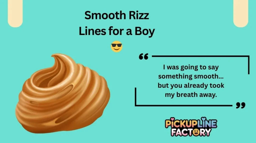 Smooth Rizz Lines for a Boy 😎