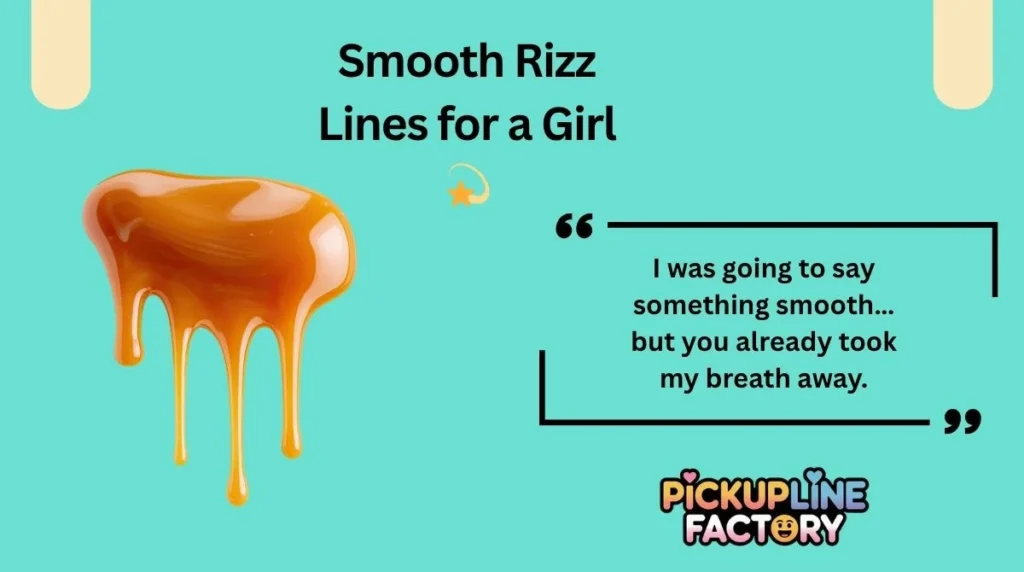 Smooth Rizz Lines for a Girl 💫