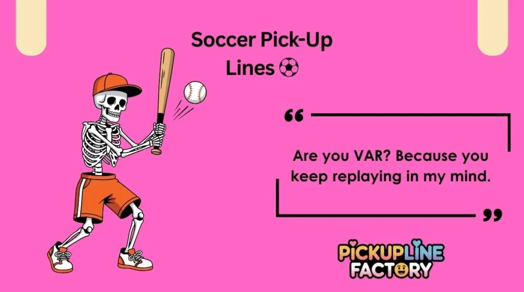 Soccer Pick-Up Lines ⚽